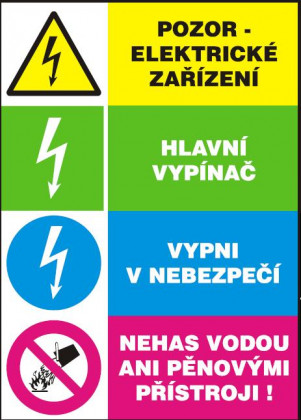 Pozor elektrické zařízení-Hlavní vypínač-Vypni v nebezpečí…