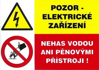 Pozor elektrické zařízení Nehas vodou ani pěnovými přístroji!…