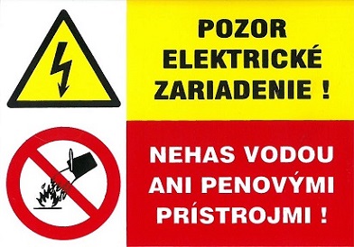 SK - Pozor elektrické zariadenie! Nehas vodou ani penovými…