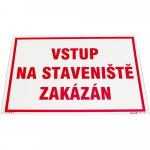 Tabulka- Vstup na staveniště zakázán