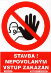 Stavba! Nepovolaným vstup zakázán - plastová ta...