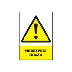 Tabulka - Nebezpečí úrazu (plastová tabulka A4)